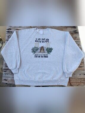 vintage 80's "if you can't run with the big boys, stay on the porch" sweatshirt